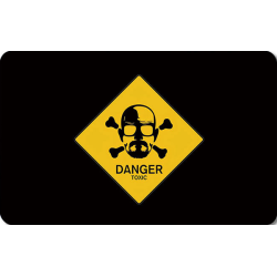 Danger toxic, breaking bad...