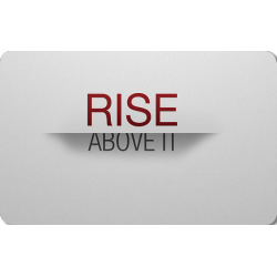 Rise Above It skrift på...