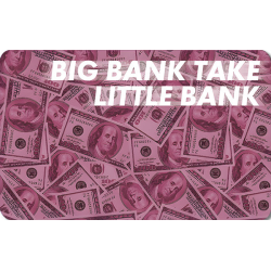 Tekst Big BankTtake Little...